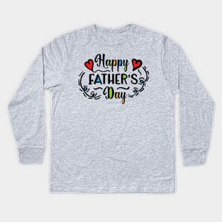 Happy Fathers Day Kids Long Sleeve T-Shirt